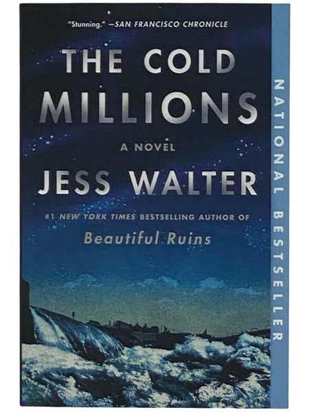 The Cold Millions: A Novel