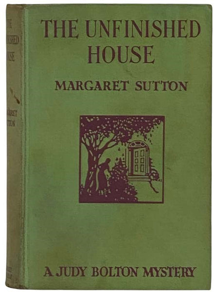 The Unfinished House (A Judy Bolton Mystery No. 11)