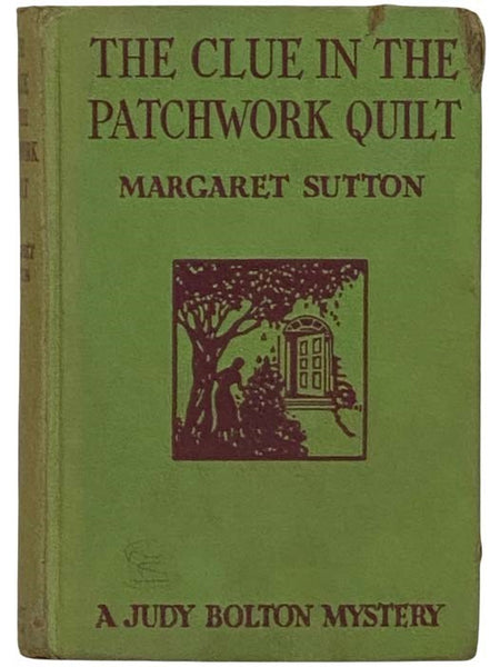 The Clue in the Patchwork Quilt (A Judy Bolton Mystery No. 14)