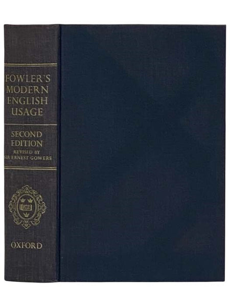 A Dictionary of Modern English Usage: Second Edition