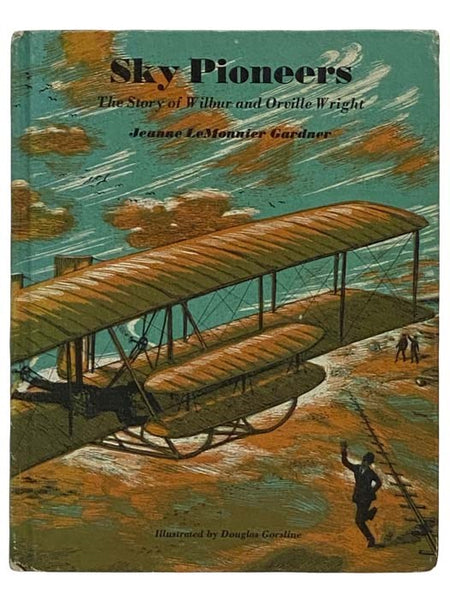 Sky Pioneers: The Story of Wilbur and Orville Wright