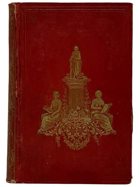 The Complete Works of William Shakspeare: Comprising His Plays and Poems, with Dr. Johnson's Preface. A Glossary, an Account of Each Play, and a Memoir of the Author [Shakespeare; Illustrated Edition]