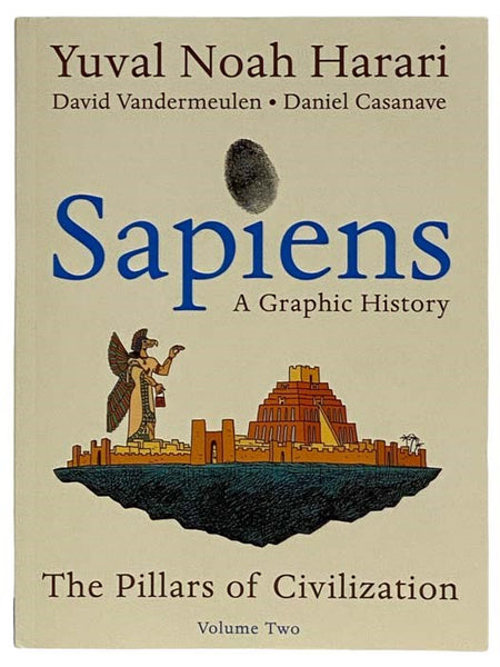 Sapiens: A Graphic History, Volume Two: The Pillars of Civilization