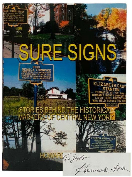 Sure Signs: Stories Behind the Historical Markers of Central New York