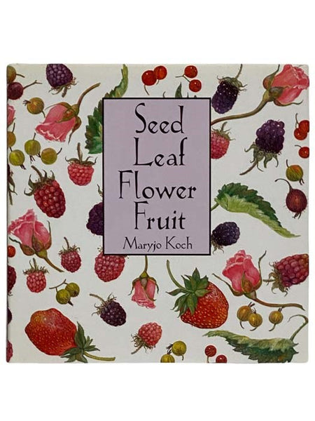 Seed Leaf Flower Fruit