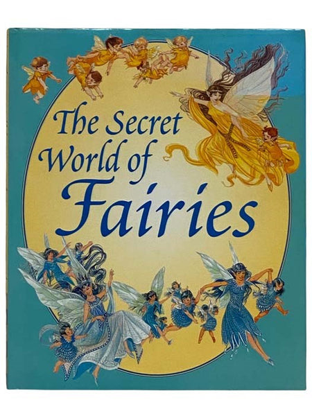 The Secret World of Fairies