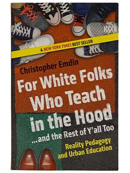 For White Folks Who Teach in the Hood: Reality Pedagogy and Urban Education