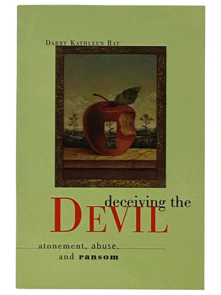 Deceiving the Devil: Atonement, Abuse, and Ransom