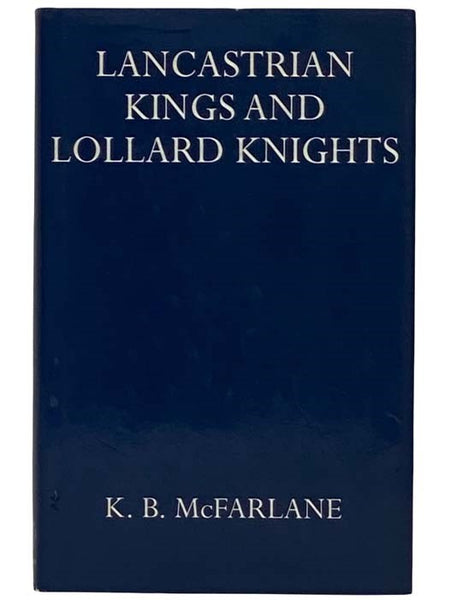 Lancastrian Kings and Lollard Knights