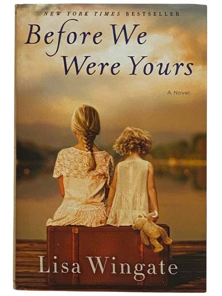 Before We Were Yours: A Novel