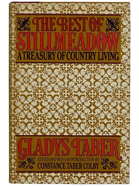 The Best of Stillmeadow: A Treasury of Country Living