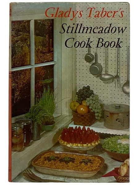 Gladys Taber's Stillmeadow Cook Book [Cookbook]