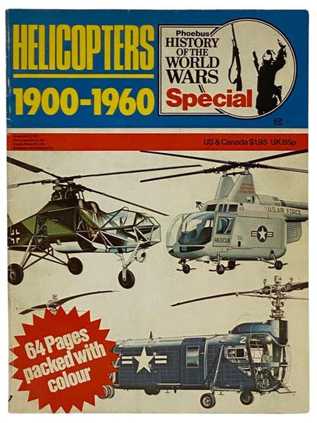 Helicopters: 1900-1960 (Phoebus History of the World Wars Special)