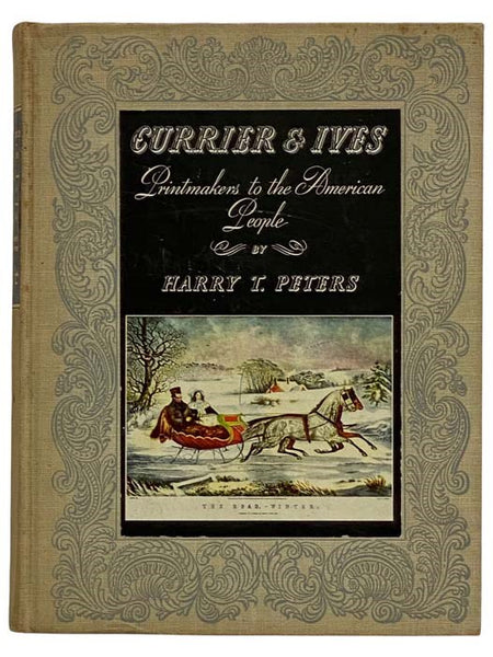 Currier & Ives: Printmakers to the American People