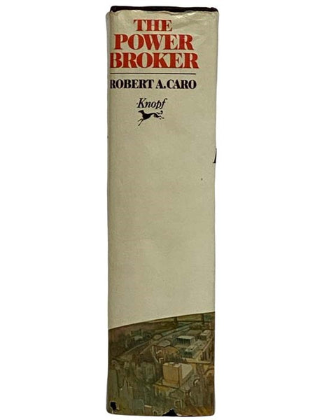 The Power Broker: Robert Moses and the Fall of New York