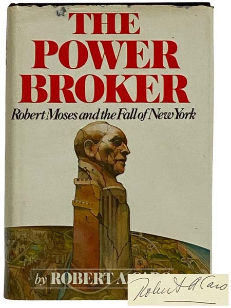 The Power Broker: Robert Moses and the Fall of New York