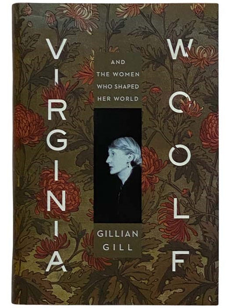 Virginia Woolf and the Women Who Shaped Her World