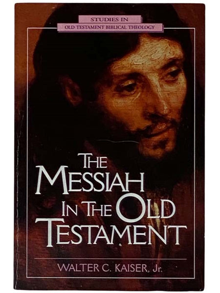 The Messiah in the Old Testament (Studies in Old Testament Biblical Theology)