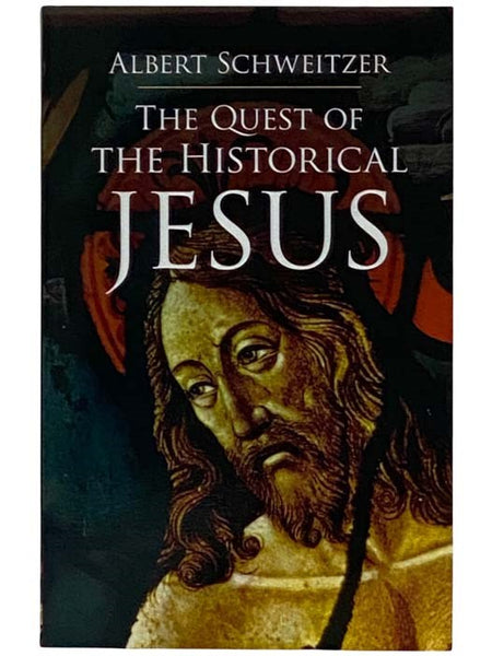 The Quest of the Historical Jesus