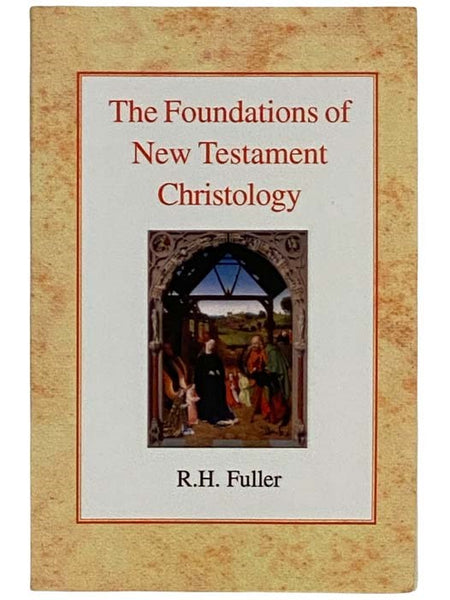 The Foundations of New Testament Christology
