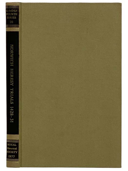 Heresy Trials in the Diocese of Norwich, 1428-31 (Camden Fourth Series, Volume 20)