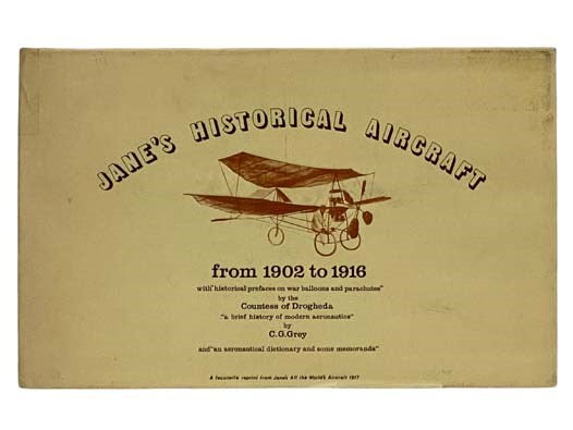 Jane's Historical Aircraft: 1902-1916