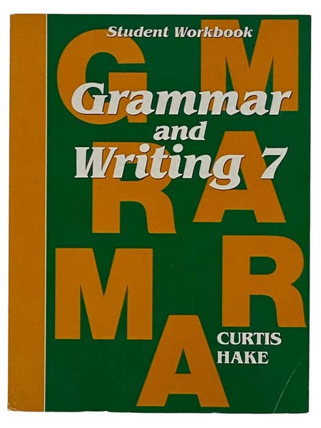 Grammar and Writing 7 Student Workbook