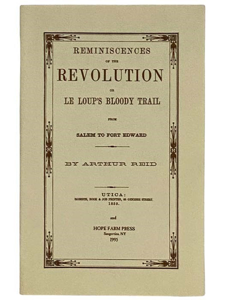 Reminiscences of Revolution, or, Le Loup's Bloody Trail from Salem to Fort Edward