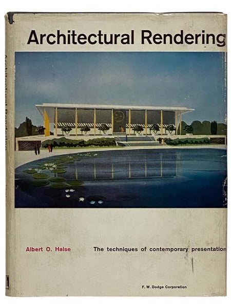 Architectural Rendering: The Techniques of Contemporary Presentation