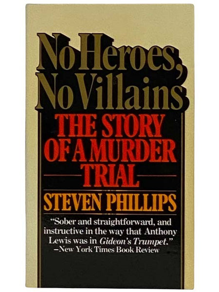 No Heroes, No Villains: The Story of a Murder Trial