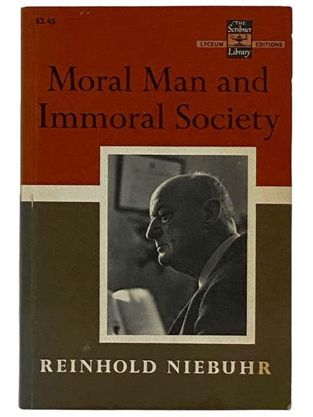 Moral Man and Immoral Society (The Scribner Library Lyceum Editions SL28)