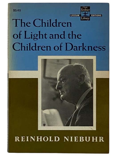 The Children of Light and the Children of Darkness (The Scribner Library Lyceum Editions SL18)