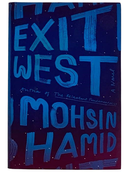 Exit West: A Novel