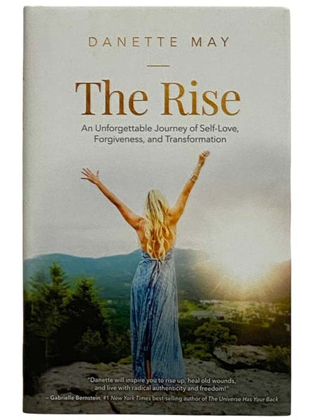 The Rise: An Unforgettable Journey of Self-Love, Forgiveness, and Transformation