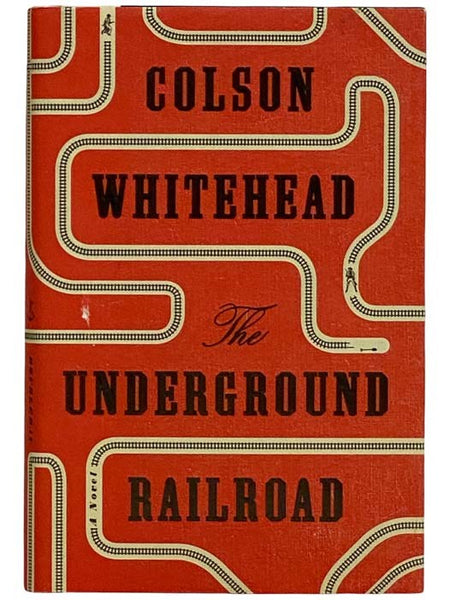 The Underground Railroad: A Novel