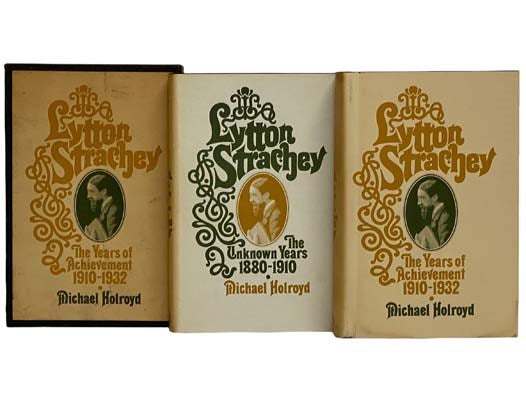 Lytton Strachey: A Critical Biography, in Two Volumes: Volume I. The Unknown Years (1880-1910); Volume II. The Years of Achievement (1910-1932)