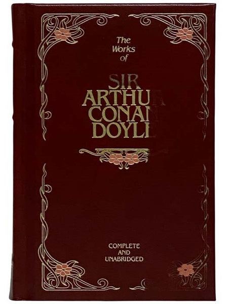 The Works of Sir Arthur Conan Doyle: The Adventures of Sherlock Holmes; The Memoirs of Sherlock Holmes; The Hound of the Baskervilles; A Study in Scarlet (Complete and Unabridged)