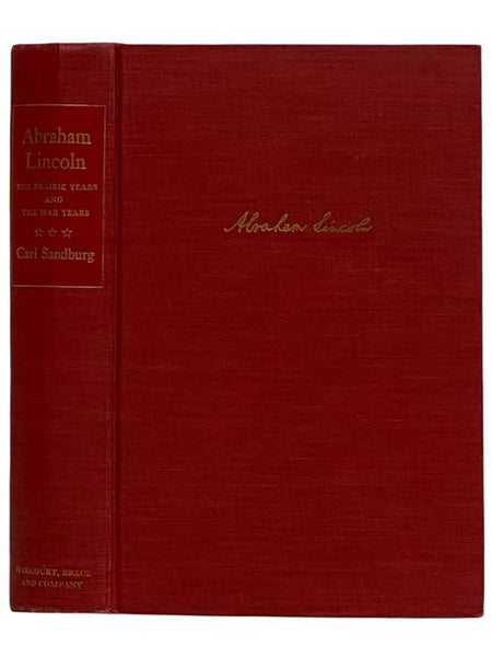 Abraham Lincoln: The Prairie Years and The War Years - One-Volume Edition