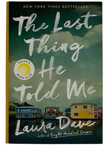 The Last Thing He Told Me: A Novel