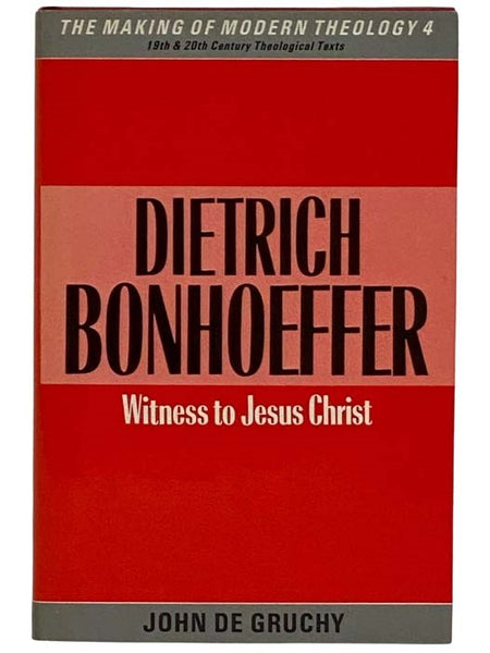 Dietrich Bonhoeffer: Witness to Jesus Christ