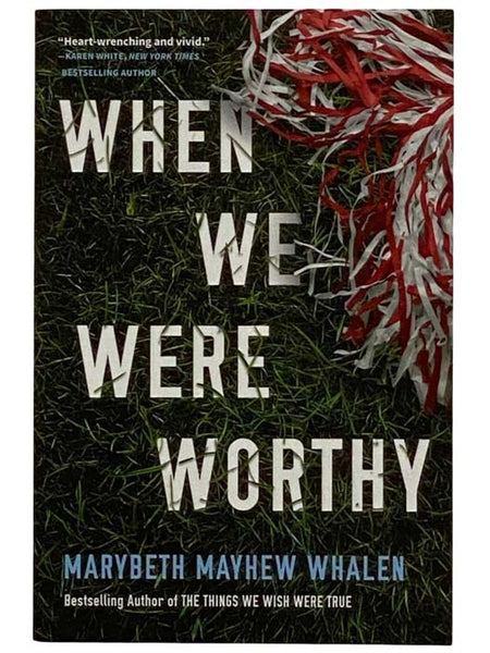 When We Were Worthy