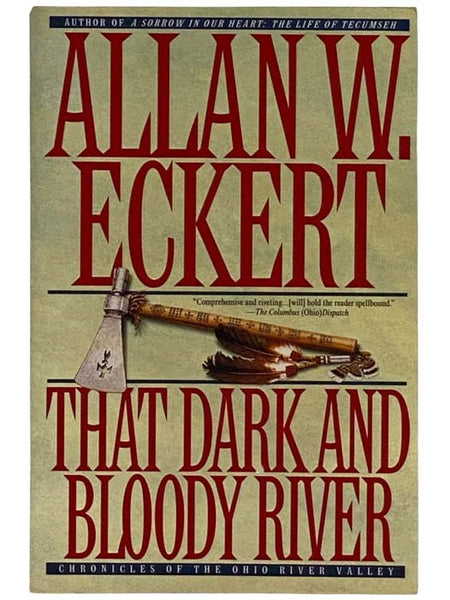 That Dark and Bloody River: Chronicles of the Ohio River Valley