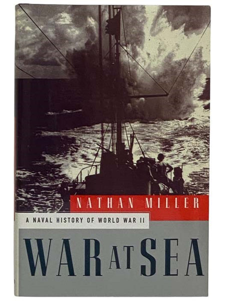 War at Sea: A Naval History of World War II