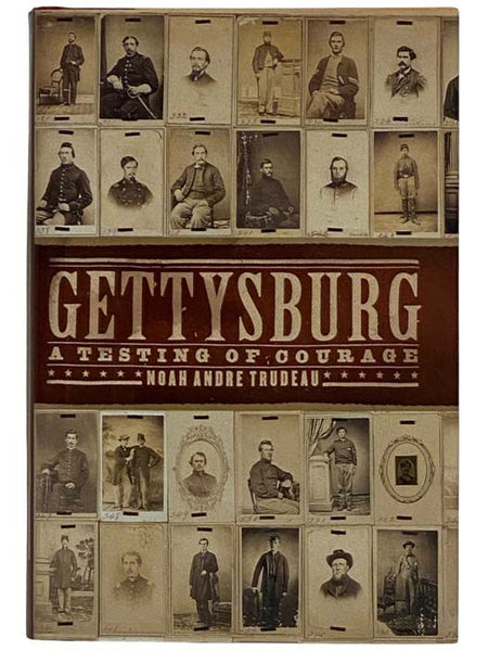 Gettysburg: A Testing of Courage