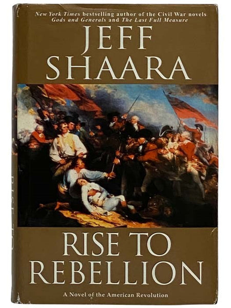 Rise to Rebellion: A Novel of the American Revolution
