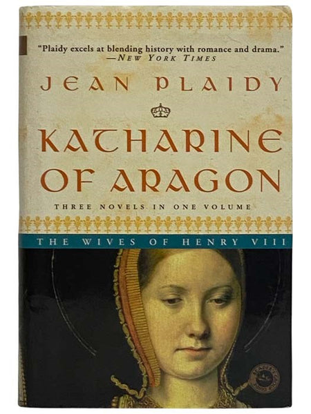 Katharine of Aragon: Three Novels in One Volume (Large Print)
