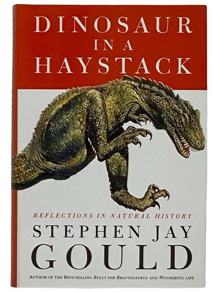 Dinosaur in a Haystack: Reflections in Natural History