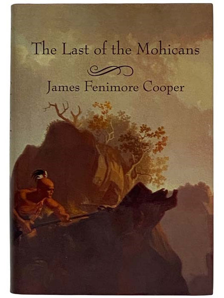 The Last of the Mohicans: A Narrative of 1757