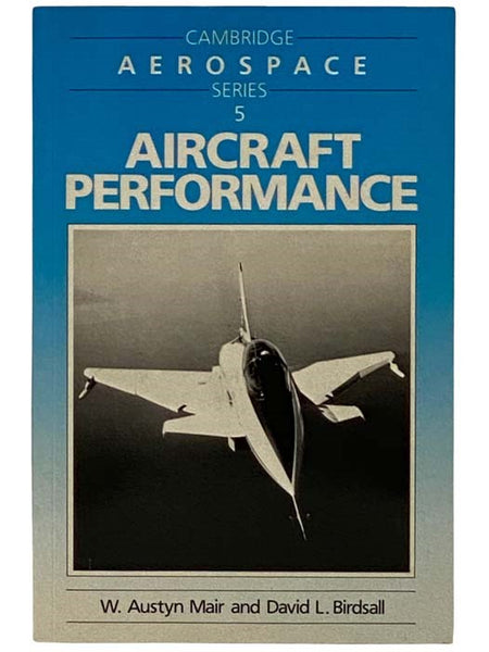 Aircraft Performance (Cambridge Aerospace Series 5)