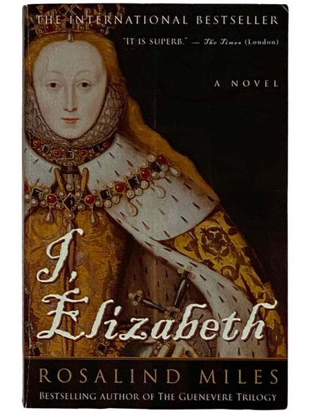 I, Elizabeth: A Novel